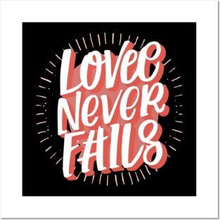 Love Never Fails Posters and Art